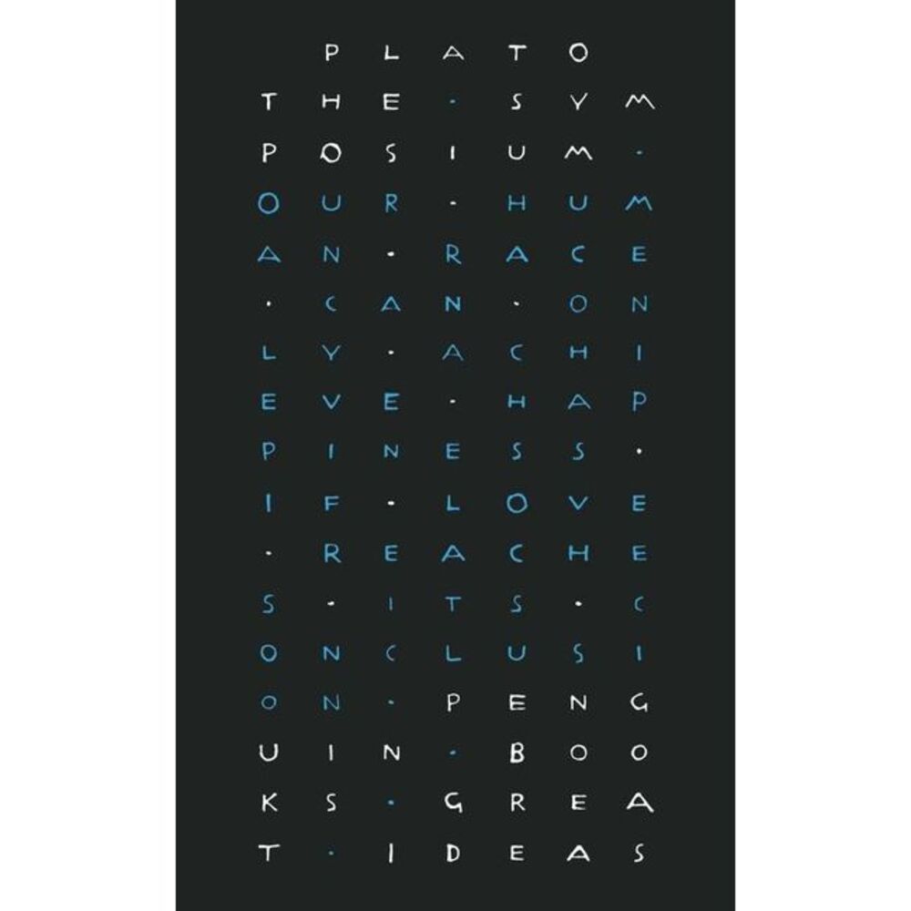 The Symposium -- Plato